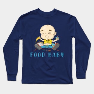 Food Baby Long Sleeve T-Shirt